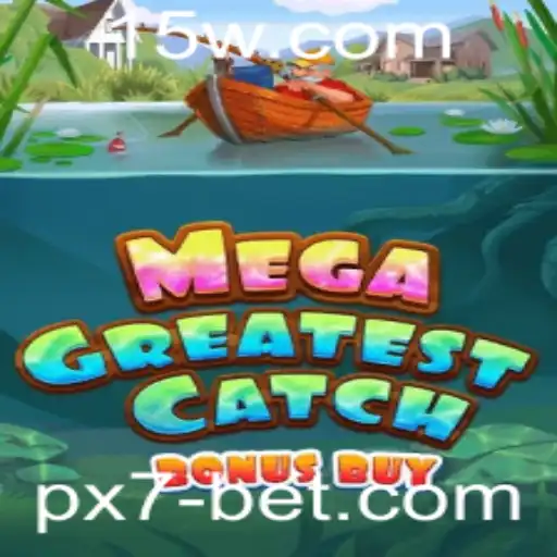 Descubra o Universo de Emoções de MegaGreatestCatchBonusBuy no px7bet